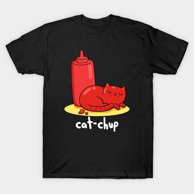 Cat-chup Cute Funny Red Cat Ketchup Pun T-Shirt by punnybone